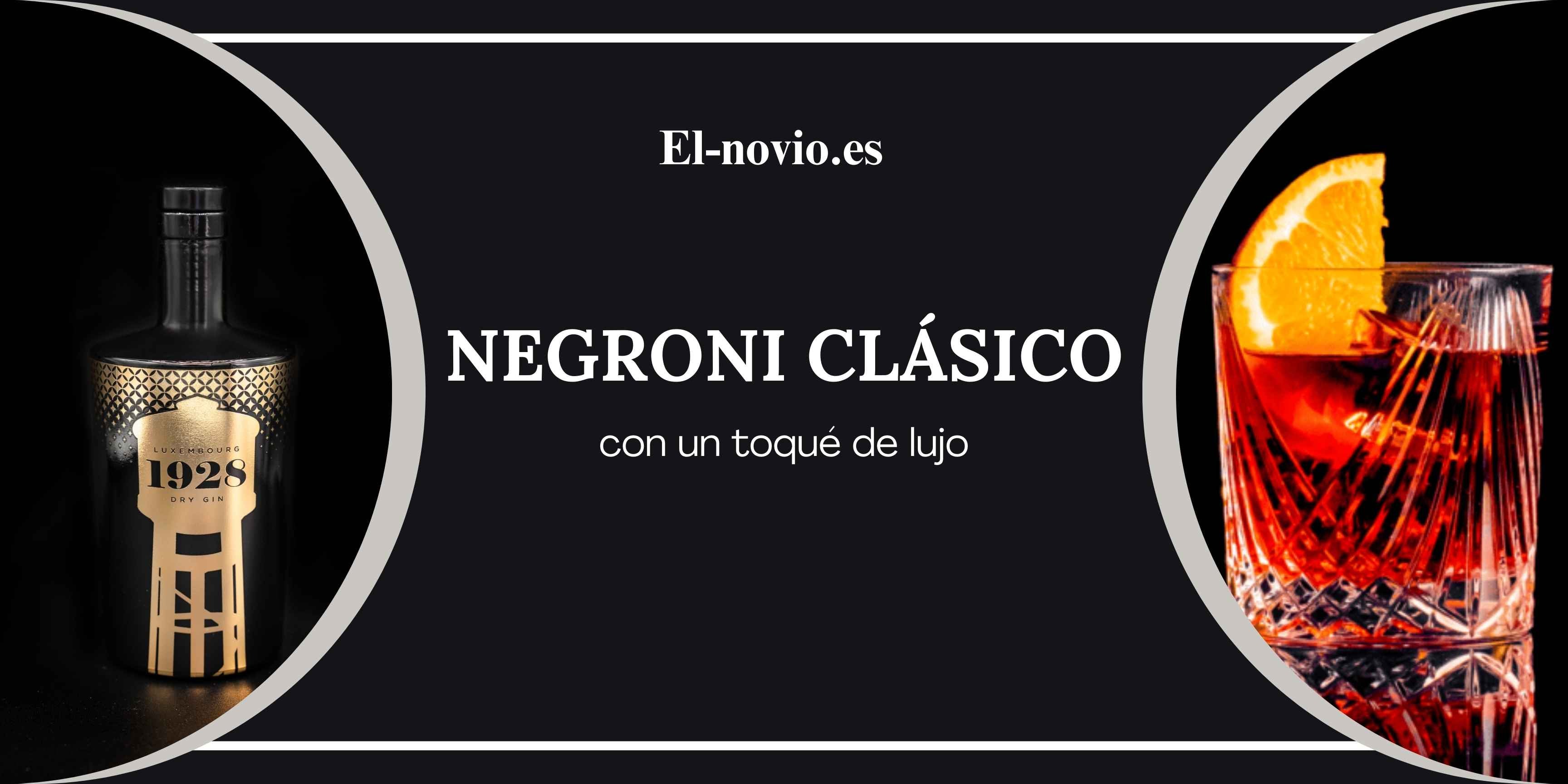 Negroni Clásico con nuestra Ginebra Premium 1928